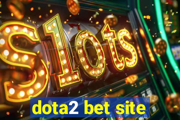 dota2 bet site