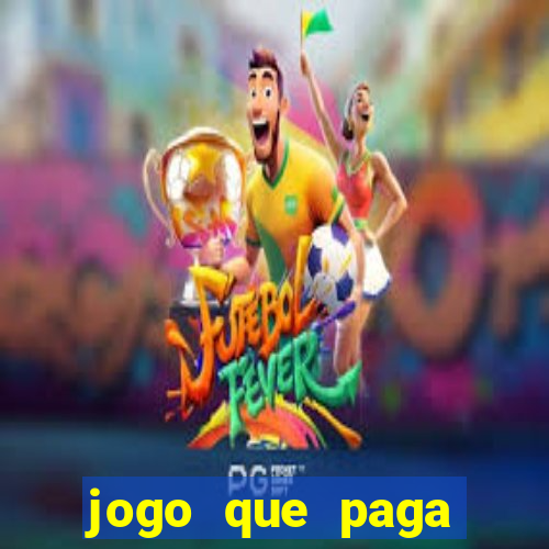 jogo que paga dinheiro sem depositar nada