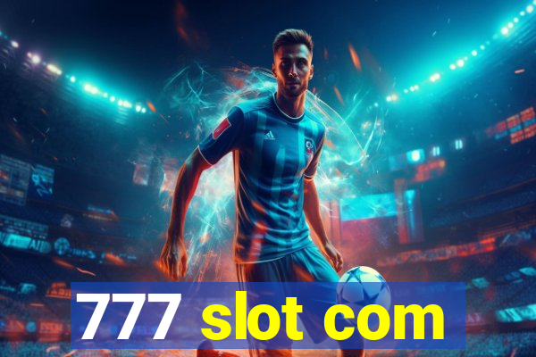 777 slot com