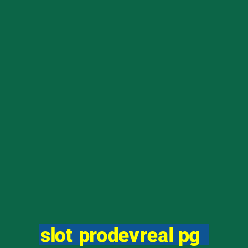 slot prodevreal pg