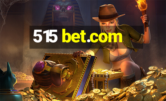 515 bet.com