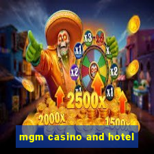 mgm casino and hotel