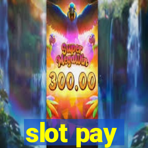 slot pay