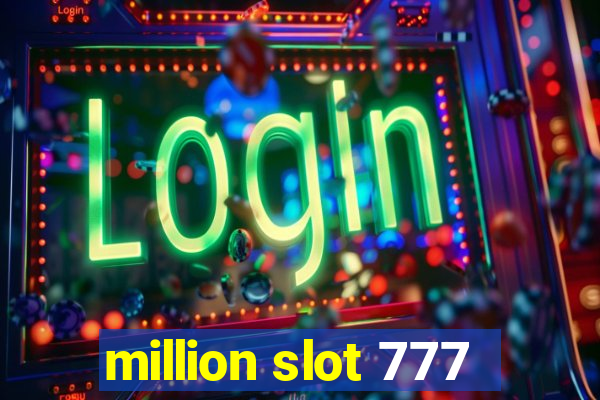 million slot 777