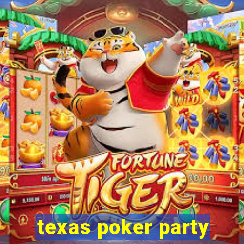 texas poker party