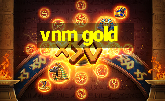 vnm gold