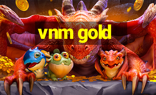 vnm gold