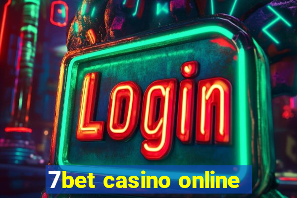 7bet casino online