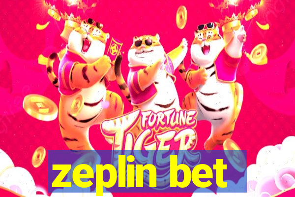 zeplin bet