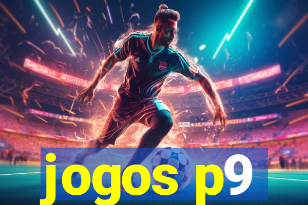 jogos p9