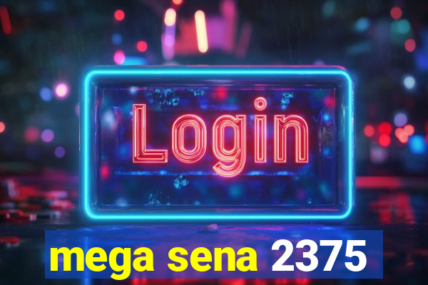 mega sena 2375