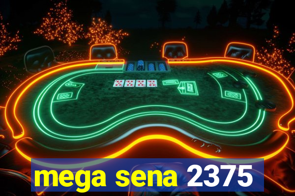 mega sena 2375