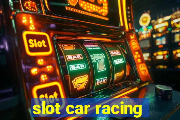 slot car racing