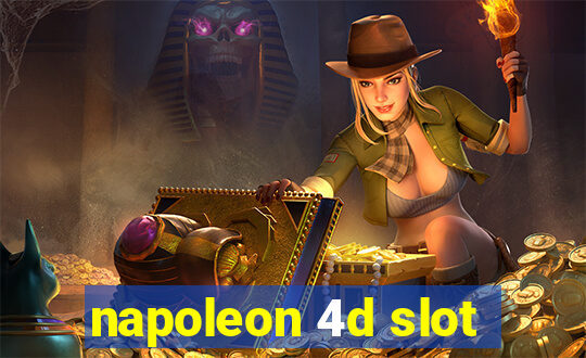 napoleon 4d slot