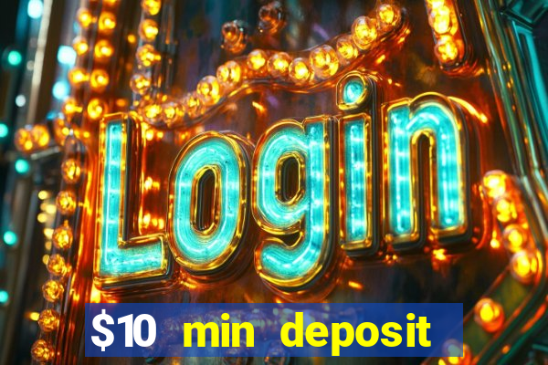 $10 min deposit online aus casinos