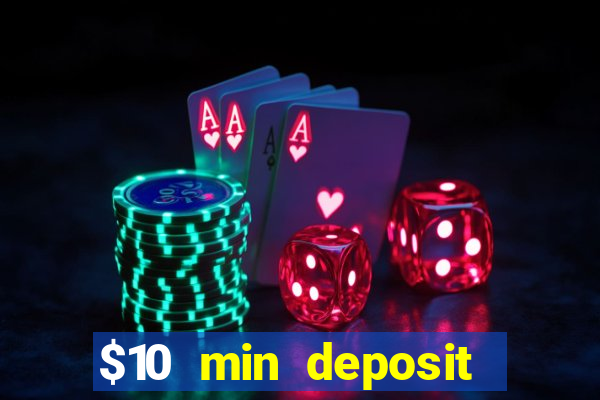 $10 min deposit online aus casinos