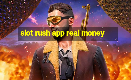 slot rush app real money