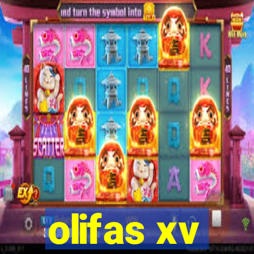 olifas xv