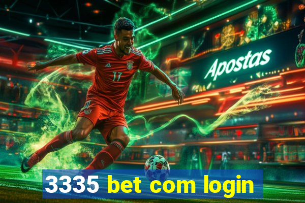 3335 bet com login