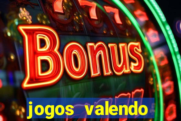 jogos valendo dinheiro real