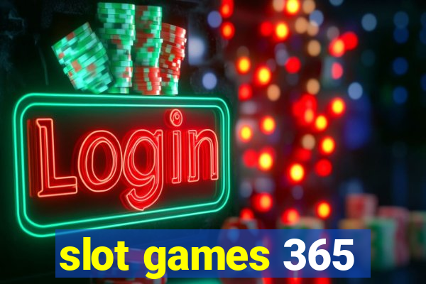 slot games 365