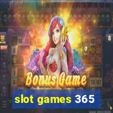 slot games 365