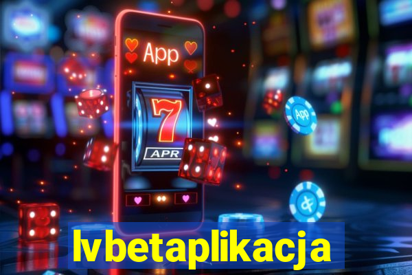 lvbetaplikacja