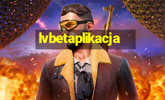 lvbetaplikacja