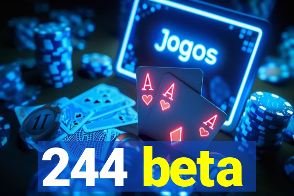 244 beta