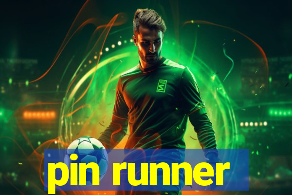 pin runner