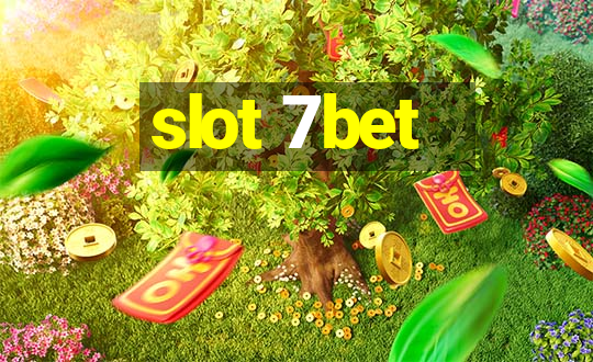 slot 7bet