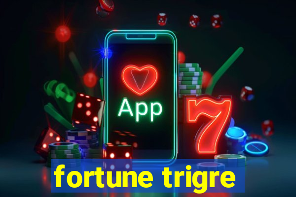 fortune trigre