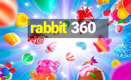 rabbit 360