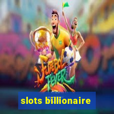 slots billionaire