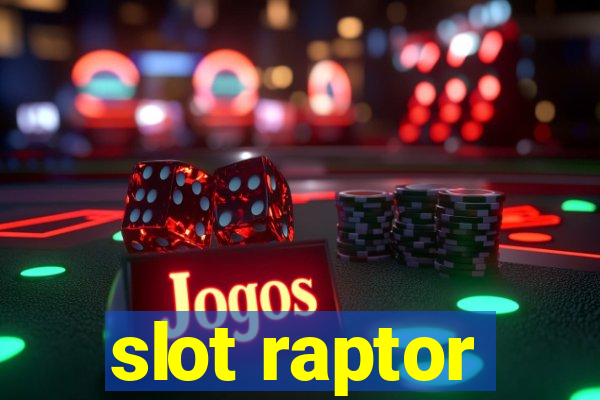 slot raptor