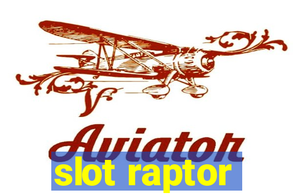 slot raptor