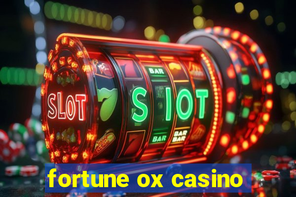 fortune ox casino