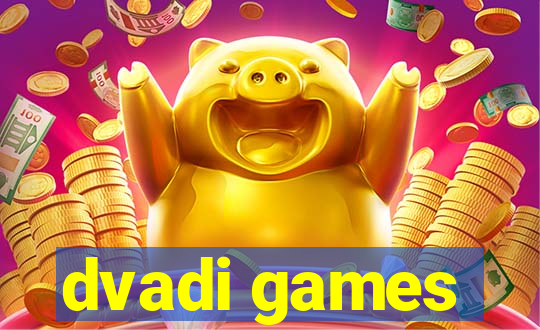 dvadi games