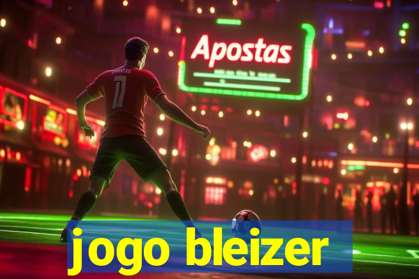 jogo bleizer