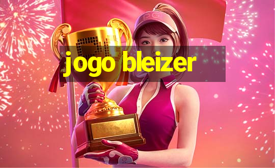 jogo bleizer