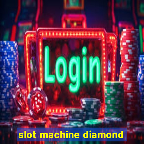 slot machine diamond