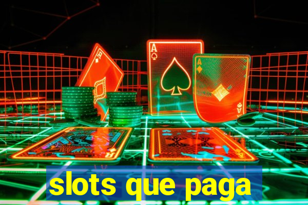 slots que paga