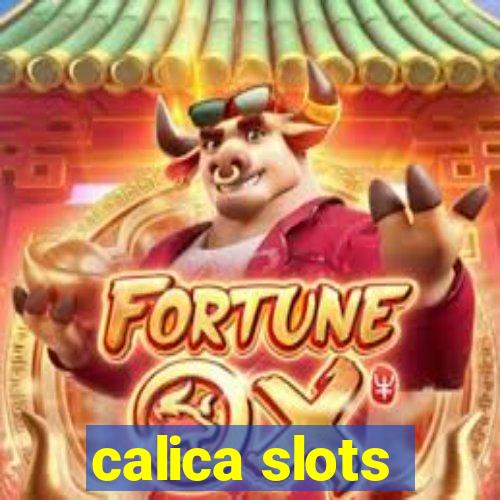 calica slots