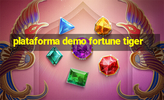 plataforma demo fortune tiger