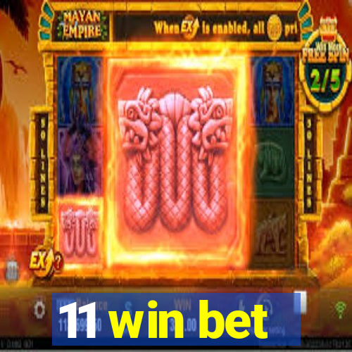 11 win bet