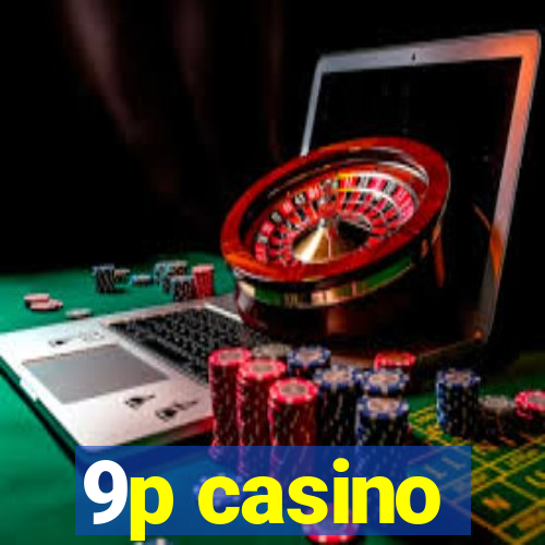 9p casino