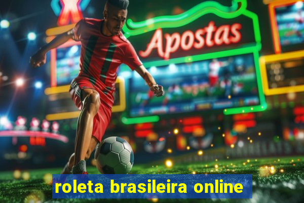 roleta brasileira online