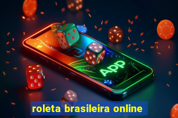 roleta brasileira online