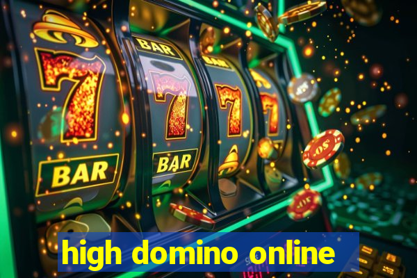 high domino online