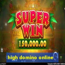 high domino online